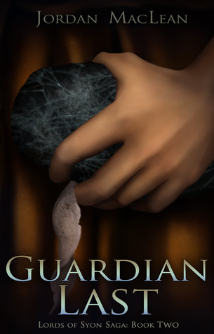 Guardian Last (Lords of Syon Saga)