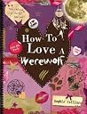 How To Love a Werewolf How To Love a Werewolf