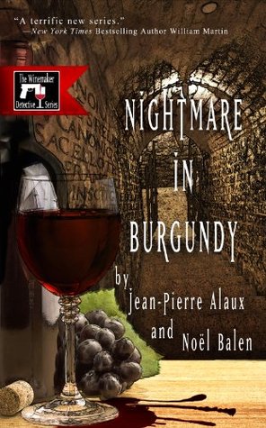 Nightmare in Burgundy (The Winemaker Detective #3)