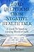 Deliver Me From Negative Health Talk, A Guide To Speaking Healing Words of Faith