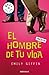 El hombre de tu vida by Emily Giffin