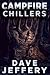 Campfire Chillers by David Jeffery