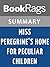 Miss Peregrines Home For Peculiar Children by Ransom Riggs l Summary & Study Guide