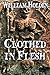 Clothed in Flesh