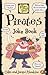 Pirates Joke Book (Vampires, Pirates, Aliens)