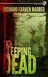 The Sleeping Dead by Richard Farren Barber