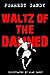 Waltz of the Damned