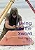Living by the Sword