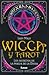 Wicca y tarot / Wicca and Tarot: Los Secretos De La Magia De La Diosa / Secrets of Goddess's Magic (Spanish Edition)