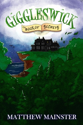 Giggleswick: The Book of Secrets (Giggleswick, #3)