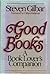 Good Books: A Book Lover's Companion