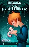 Neoniks and Mystie the Fox by Elle Vira