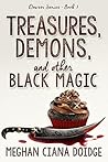Treasures, Demons...