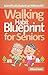 Walking Habit Blueprint for Seniors - Increase Longevity, Lose Weight, Burn Fat