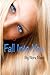 Fall Into You