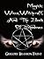 Magick: Wicca, Witchcraft And The Book Of Shadows