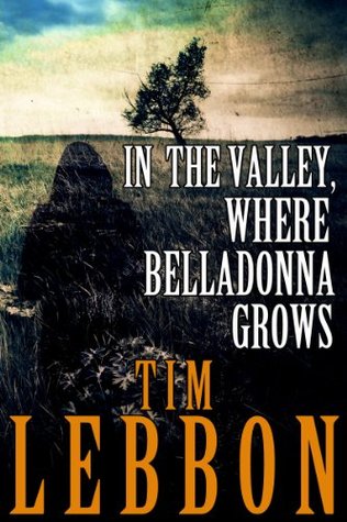 In the Valley, Where Belladonna Grows