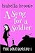 A Song For A Soldier by Isabella Brooke