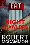 Night Crawlers by Robert McCammon