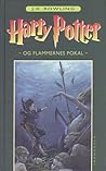 Harry Potter og Flammernes Pokal by J.K. Rowling Harry Potter og Flammernes Pokal by J.K. Rowling