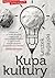 Kupa kultury. Przewodnik inteligenta by Leszek Bugajski