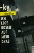 Ich lege Rosen auf mein Grab