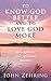 To Know God Better and To Love God More: Messages for Your Spiritual Journey (Spiritual Growth)