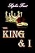 The king & I