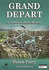 Grand Depart (Yorkshire Dales Mysteries #7)
