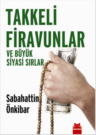 Takkeli Firavunlar ve Büyük Siyasi Sırlar (Paperback)