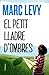El petit lladre d'ombres by Marc Levy