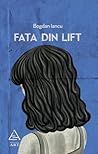 Fata din lift by Bogdan Iancu