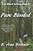 Pure Blooded (Life Blood #3)