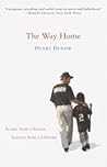 The Way Home: Scenes from a Season, Lessons from a Lifetime