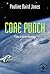 Core Punch: An Uneasy Future