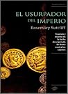 El usurpador del imperio by Rosemary Sutcliff