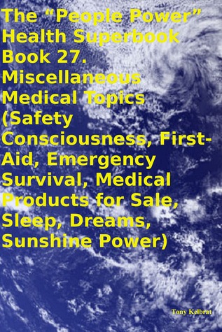 The “People Power” Health Superbook Book 27. Miscellaneous Medical Topics