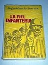 La fiel infantería La fiel infantería
