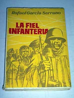 La fiel infantería (Paperback)