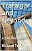 Trafalgar and Beyond: A Joh...
