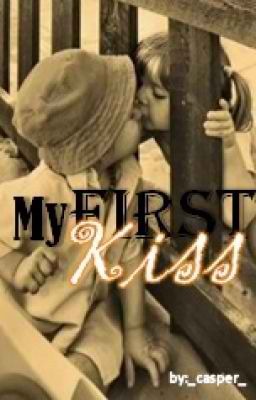 My First Kiss