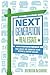 Next Generation Real Estate: New Rules for Smarter Home Buying & Faster Selling
