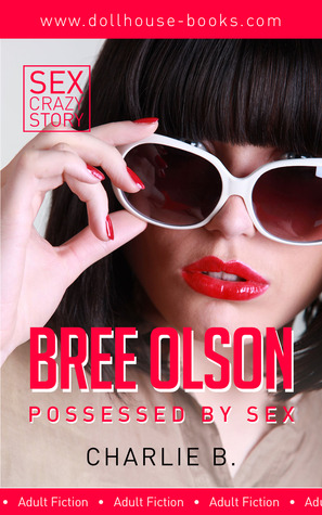 Bree Olson possessed by sex