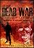 The Dead War Zombie Series:...