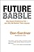 Future Babble by Dan Gardner
