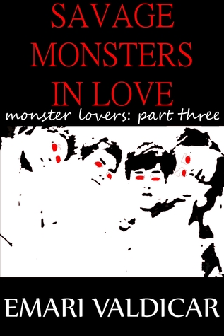 Savage Monsters In Love (Monster Lovers #3)
