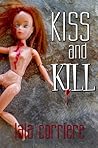 Kiss and Kill