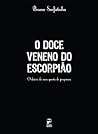 O doce veneno do ...