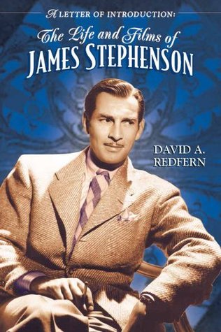 A Letter of Introduction - The Life and Films of James Stephenson (Kindle Edition)