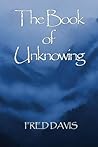 The Book of Unknowing by Fred Davis